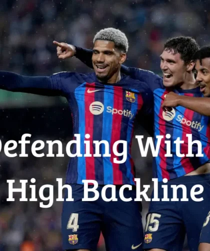 Defending With a High Backline - Football Tactics Explained