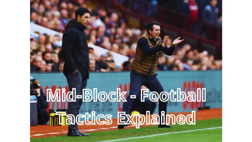 Mid-Block - Football Tactics Explained