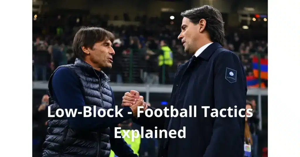 Low-Block – Football Tactics Explained