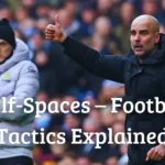 Half-Spaces – Football Tactics Explained