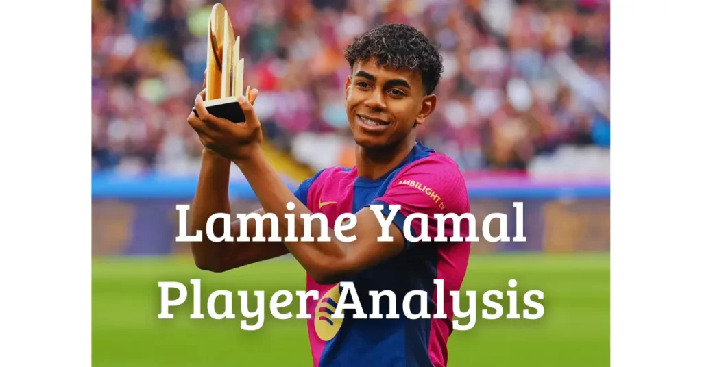 Lamine Yamal – Player Analysis