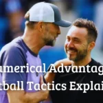 Numerical Advantages – Football Tactics Explained