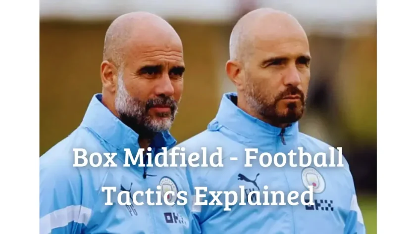 Box Midfield – Football Tactics Explained