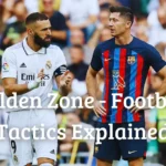 Golden Zone – Football Tactics Explained