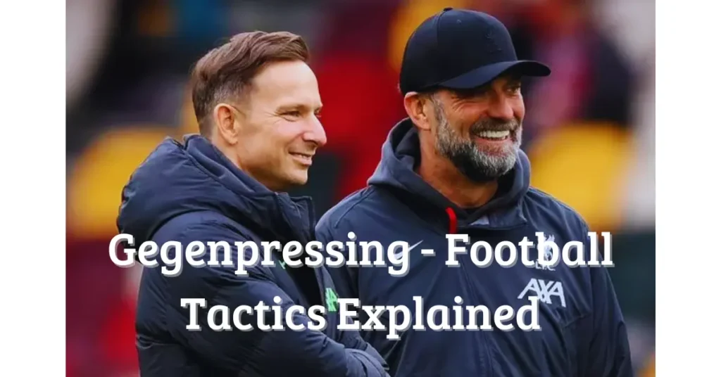 Gegenpressing - Football Tactics Explained