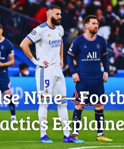 False Nine – Football Tactics Explained