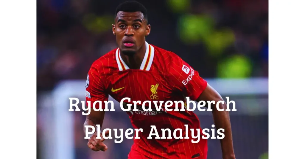 Ryan Gravenberch – Player Analysis