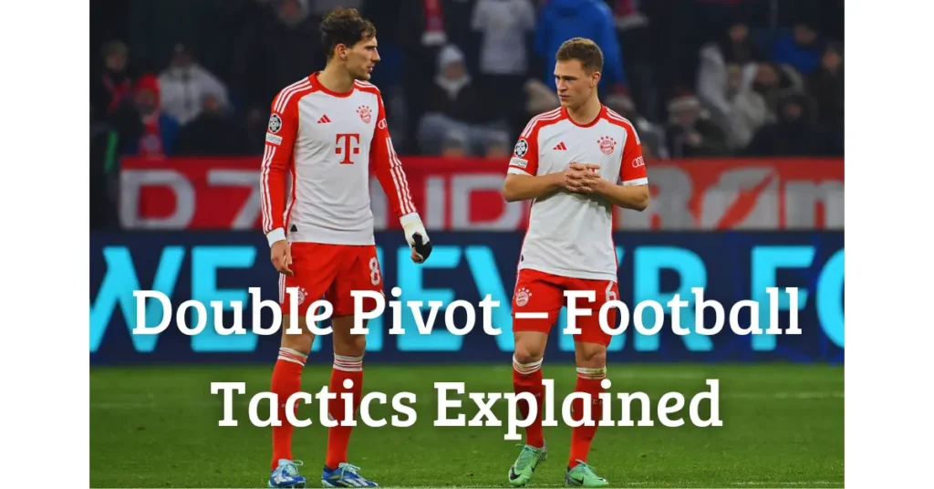 Double Pivot – Football Tactics Explained