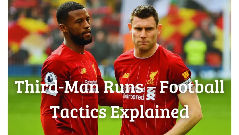 Third-Man Runs – Football Tactics Explained