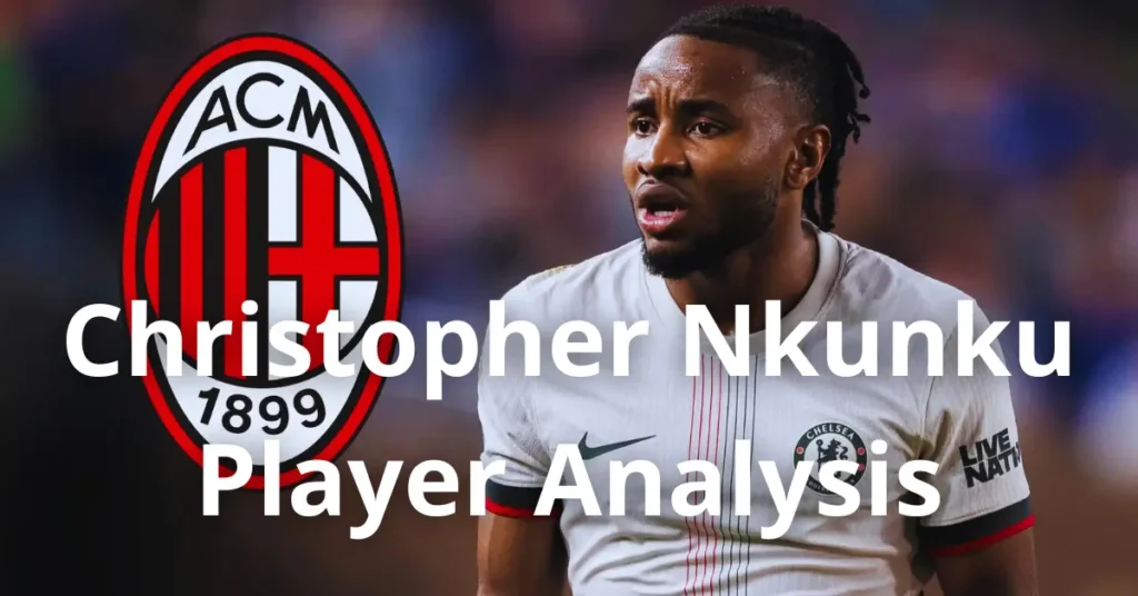 Christopher Nkunku – Player Analysis